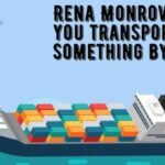 Rena Monrovia When You Transport Something By Car …